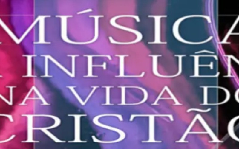 Música Sua Influência na Vida do Cristão (livro)