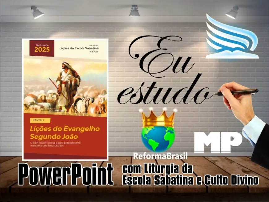 Lições do 2º Trimestre de 2025 (em PowerPoint)