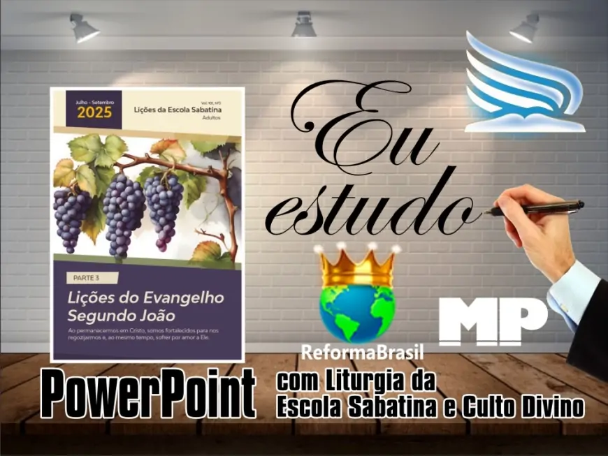 Lições do 3º Trimestre de 2025 (em PowerPoint)