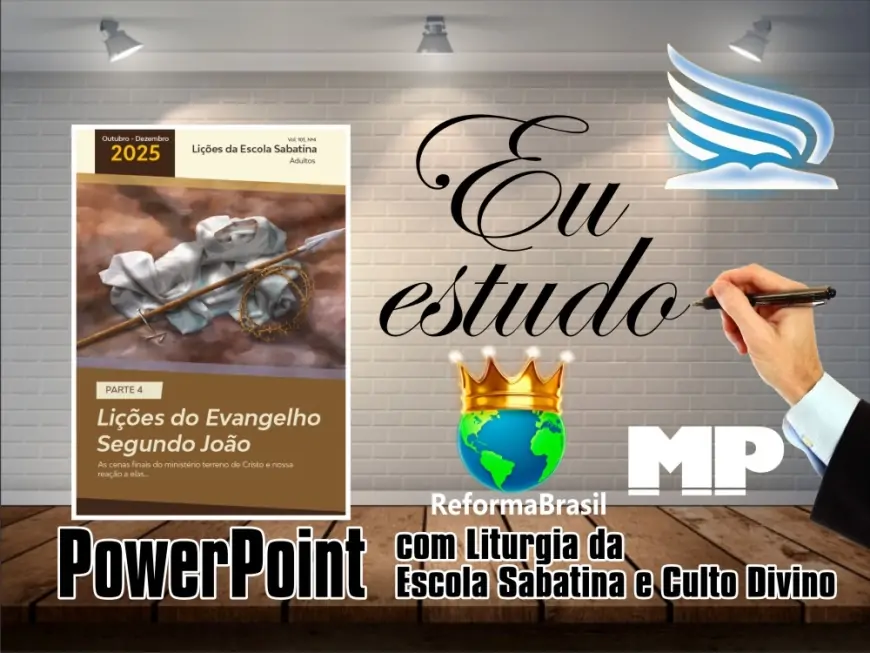 Lições do 4º Trimestre de 2025 (em PowerPoint)